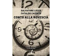 Conto alla rovescia - Lecce Salvatore, Cazzato Cataldo