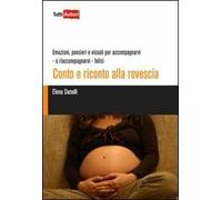 Conto e riconto alla rovescia. Emozioni, pensieri e vissuti per accompagnarvi