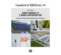 Conto Termico 3.0 e regole applicative GSE. Commento, procedure o
