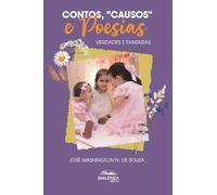 Contos, "Causos" e Poesias: Verdades e Fantasias