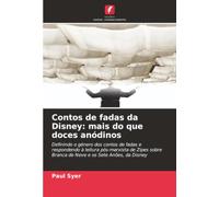 Contos de fadas da Disney: mais do que doces anódinos: Definindo o género dos contos de fadas e respondendo à leitura pós-marxista de Zipes sobre Branca de Neve e os Sete Anões, da Disney