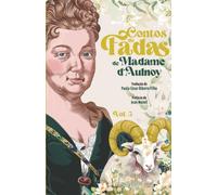 Contos de Fadas de Madame d'Aulnoy - Volume 3