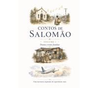 Contos de Salomão Volume 1: Um drama cristão familiar