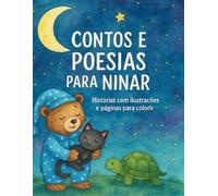 Contos e poesias para ninar: Histórias com ilustrações e páginas para colorir