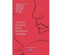 Contos Eróticos Para Mulheres Adultas