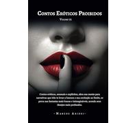 Contos Eróticos Proibidos: Volume 01