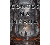 Contos na Néboa: Volume Segundo