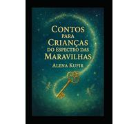 Contos Para Crianças No Espectro Das Maravilhas