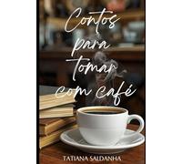 CONTOS PARA TOMAR COM CAFÉ