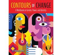 Contours of Change: A Workbook on Gender, Power, and Identity
