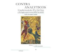 Contra Analyticos. L'analisi musicale, West Side Story e la logica perversa delle lavatrici