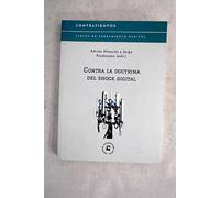 Contra la doctrina del shock digital