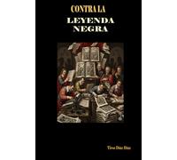 CONTRA LA LEYENDA NEGRA