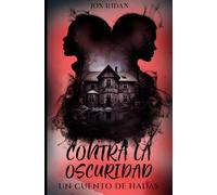 Contra la Oscuridad: Un Cuento de Hadas