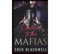 Contract to the Mafias: A Mafia Arranged Marriage Romance