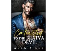 Contracted to the Bratva Devil: A Runaway Secret Baby Age Gap Dark Mafia Holiday Romance