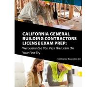 Contractor Education Inc California Contractors License Exam Prep (Tascabile)