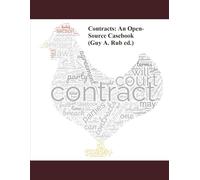 Contracts: An Open-Source Casebook (Edited by Guy A. Rub)