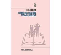 Contractual Solutions to Family Problems
