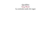 CONTRADA NATALE DEI SOGNI. UN'ANTOLOGIA. TESTO CINESE A FRONTE (LA) - 2020