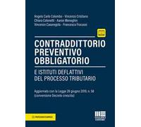 Contraddittorio preventivo obbligatorio e istituti deflattivi nel processo tributario