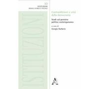 Contraddizioni e crisi della democrazia. Studi sul pensiero politico contemporaneo