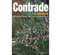 Contrade a venire. Il Veneto dopo il Duemila. Idee e voci per una regione più verde