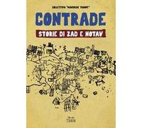 Contrade. Storie di ZAD e NOTAV