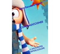 CONTRADICCIONES: (1.345 CHISTES CORTOS) [COLOR]