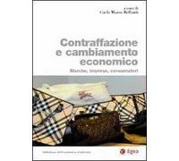 Contraffazione e cambiamento economico. Marche, imprese, consumatori