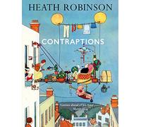 Contraptions: a timely new edition by a legend of inventive illustrations and cartoon wizardry