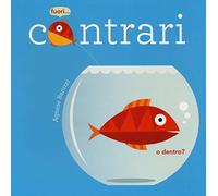 Contrari. Ediz. a colori