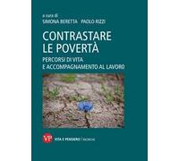 Contrastare le povertà. Percorsi di vita e accompagnamento al lavoro