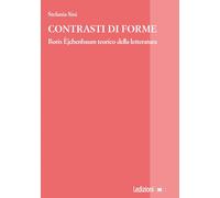 Contrasti di forme. Boris Èjchenbaum teorico della letteratura - Sini Stefania