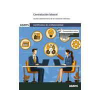 Contratación laboral (UF0341). Certificado de profesionalidad Gestión integrada de Recursos Humanos