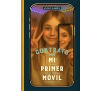 CONTRATO CON MI PRIMER MÓVIL: El libro para no perderse entre pantallas: 8