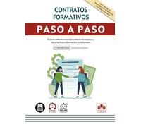 Contratos formativos: Guía paso a paso con toda la información del contrato formativo y las prácticas laborales o no laborales