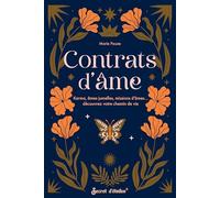 Contrats d'âme: Karma, âmes jumelles, missions d'âmes... découvrez votre chemin de vie