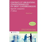 Contrats et obligations conventionnelles en droit luxembourgeois: Approche comparative