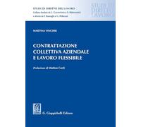 Contrattazione collettiva aziendale e lavoro flessibile