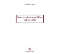 Contrattazione immobiliare e abusi edilizi
