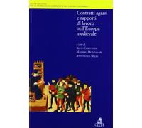 Contratti agrari e rapporti di lavoro nell'europa medievale