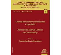 Contratti del commercio internazionale e sostenibilità. International business contracts and sustainability