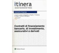 Contratti di finanziamento bancario, di investimento, assicurativi e derivati