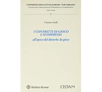 Contratti di gioco e scommessa all'epoda del disturbo da gioco