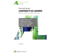Contratti di lavoro. Regole di contrattazione collettiva e individuale