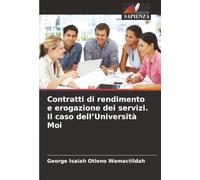 Contratti di rendimento e erogazione dei servizi. Il caso dell’Università Moi