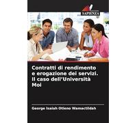 Contratti di rendimento e erogazione dei servizi. Il caso dell'Università Moi