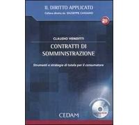 Contratti di somministrazione. Strumenti e strategie di tutela per il consumatore. Con CD-ROM