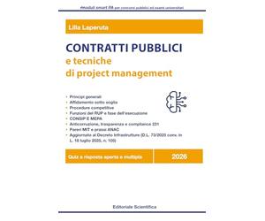 Contratti pubblici 2026 e tecniche di project management: Codice dei Contratti pubblici 2026, CONSIP e anticorruzione per concorsi pubblici